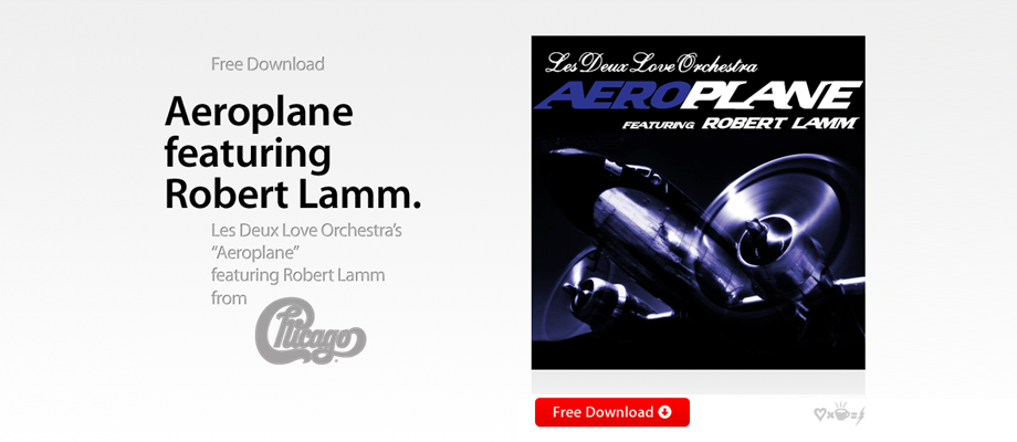Aeroplane by Les Deux Love Orchestra featuring Robert Lamm from the group Chicago.